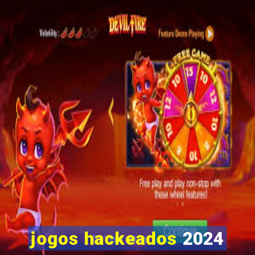 jogos hackeados 2024